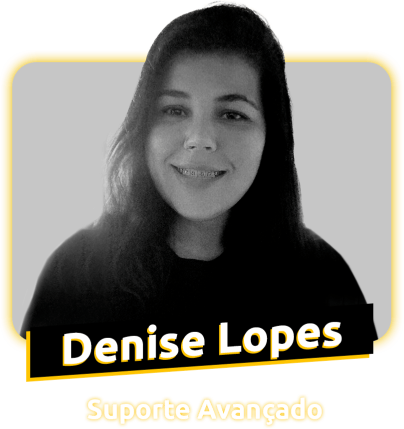 Denise Lopes, suporte avançado do Beedoo